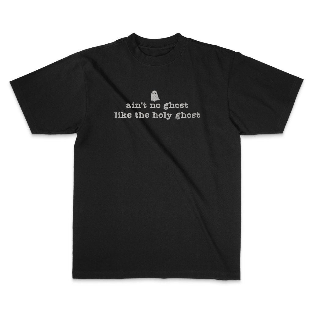Ain't No Ghost Like The Holy Ghost Graphic Tee - Stonk Shark Co.
