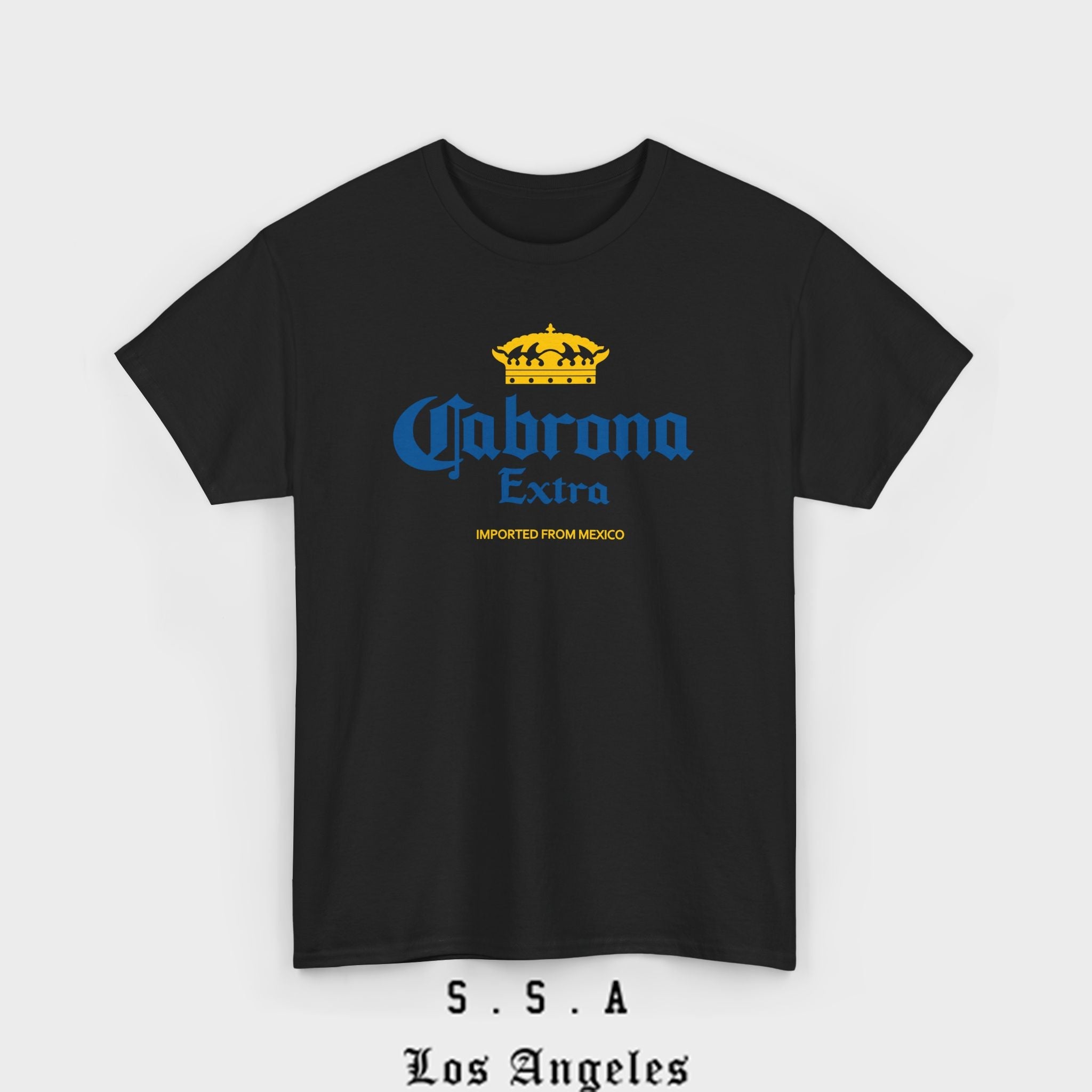Cabrona Extra T-Shirt – Funny Imported from Mexico Tee - Stonk Shark Co.