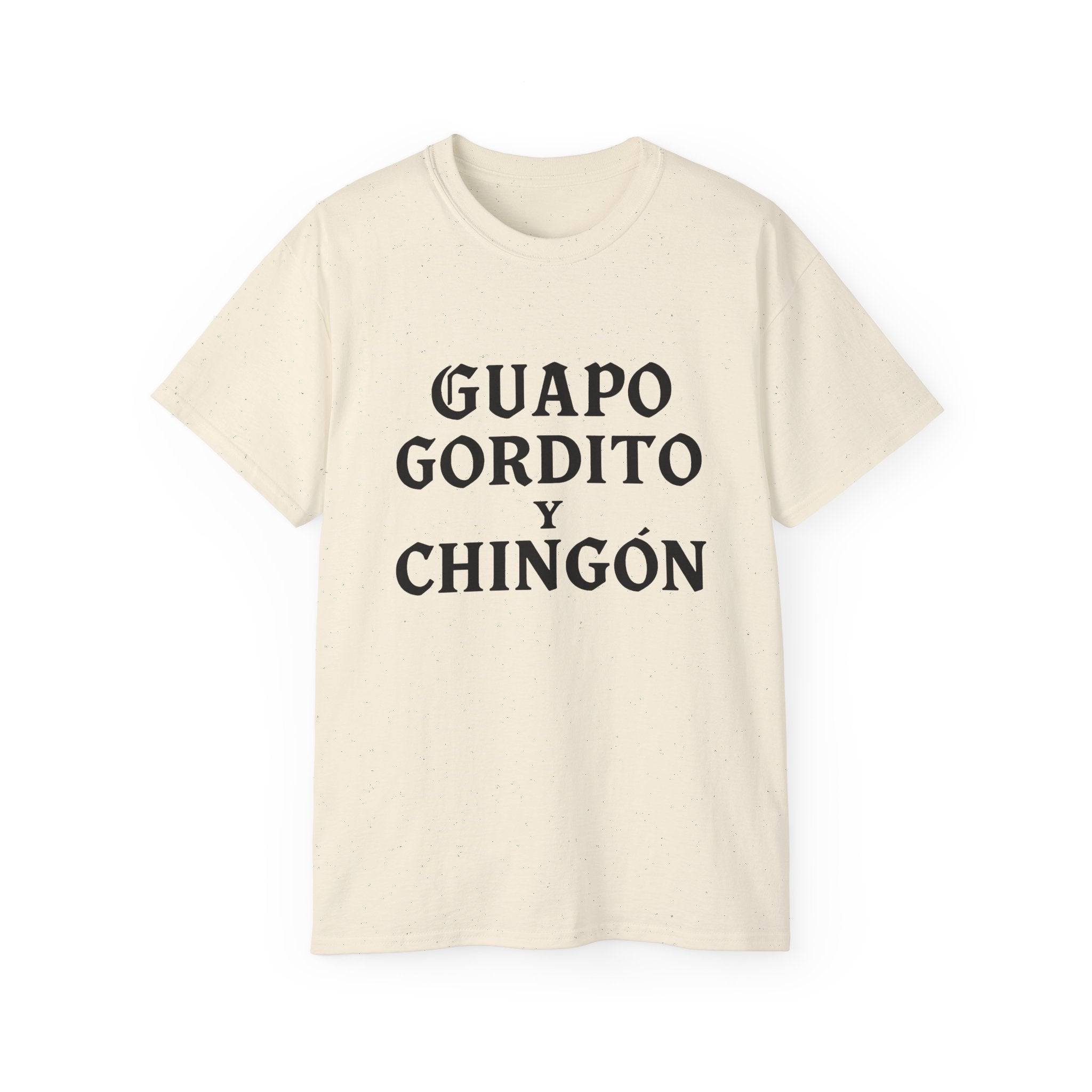 Guapo Gordito y Chingón T-Shirt – Chicano Style Latino Funny Tee - Stonk Shark Co.