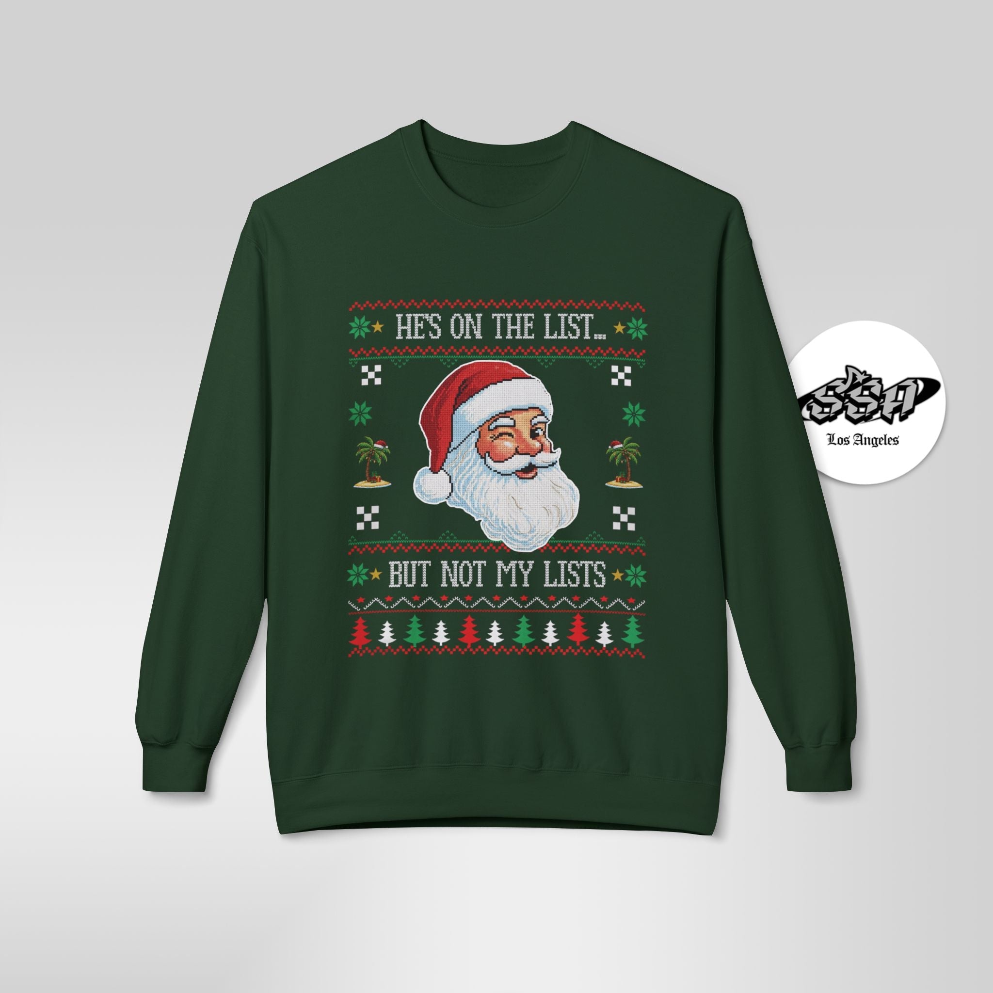 "He's On The List... But Not My Lists" Ugly Christmas Sweater | Parody Xmas Sweatshirt - Stonk Shark Co.