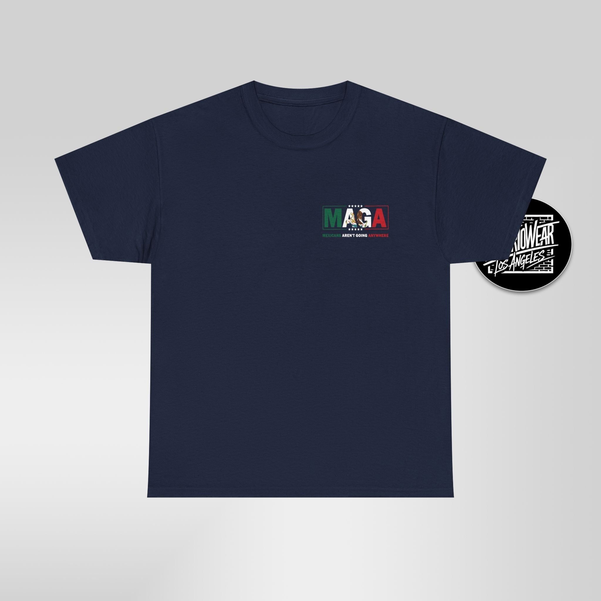 MAGA Parody Shirt – Mexicans Ain’t Going Anywhere Tee Double Sided | Latino Political Statement Shirt - Stonk Shark Co.