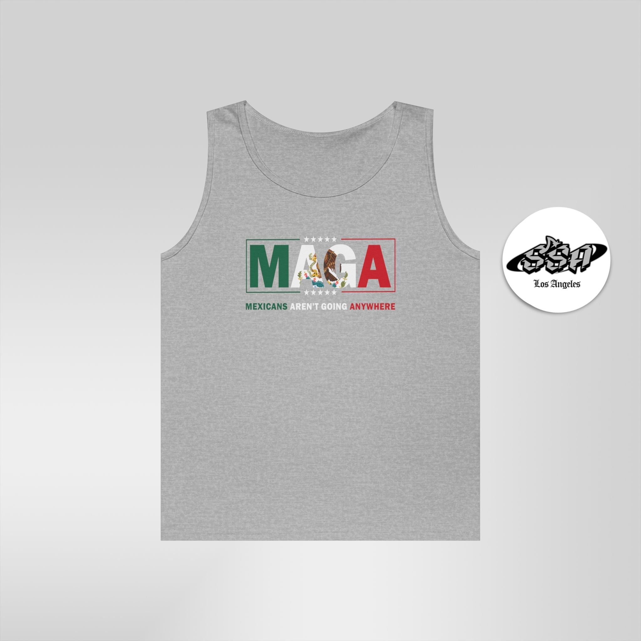 Mexicans Aren't Going Anywhere Unisex Tank Top - Stonk Shark Co.