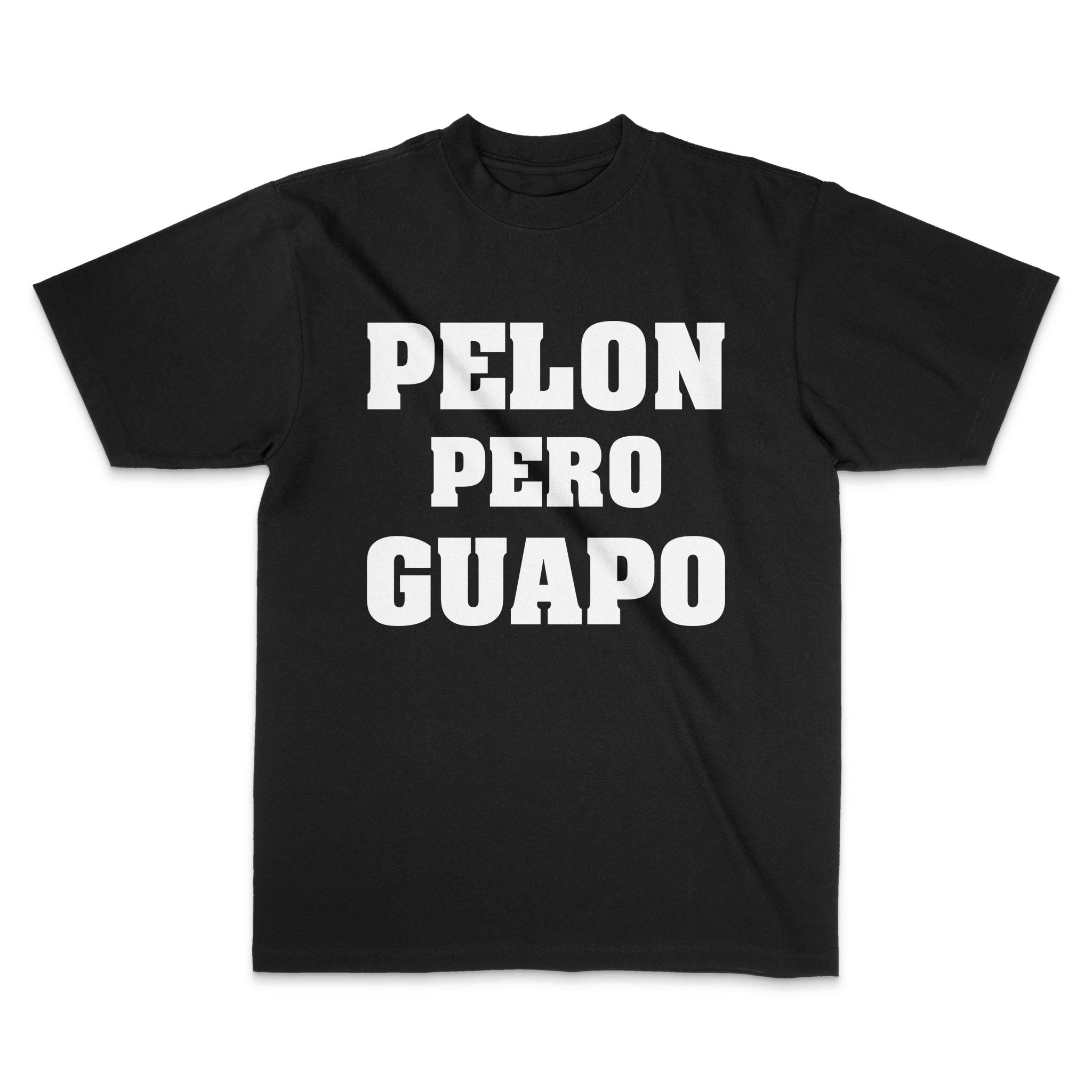 Pelón Pero Guapo – Funny Bald Latino T-Shirt - Stonk Shark Co.