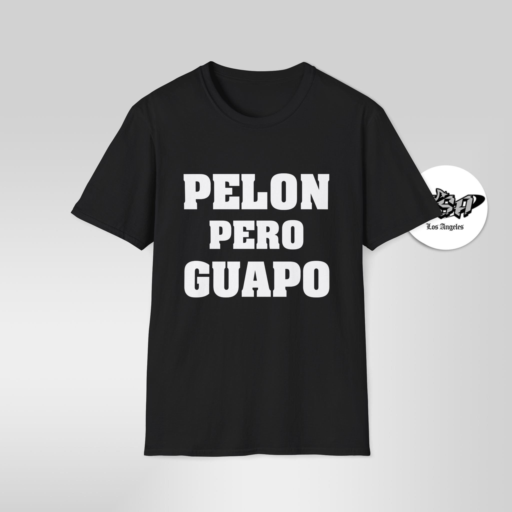 Pelón Pero Guapo – Funny Bald Latino T-Shirt - Stonk Shark Co.