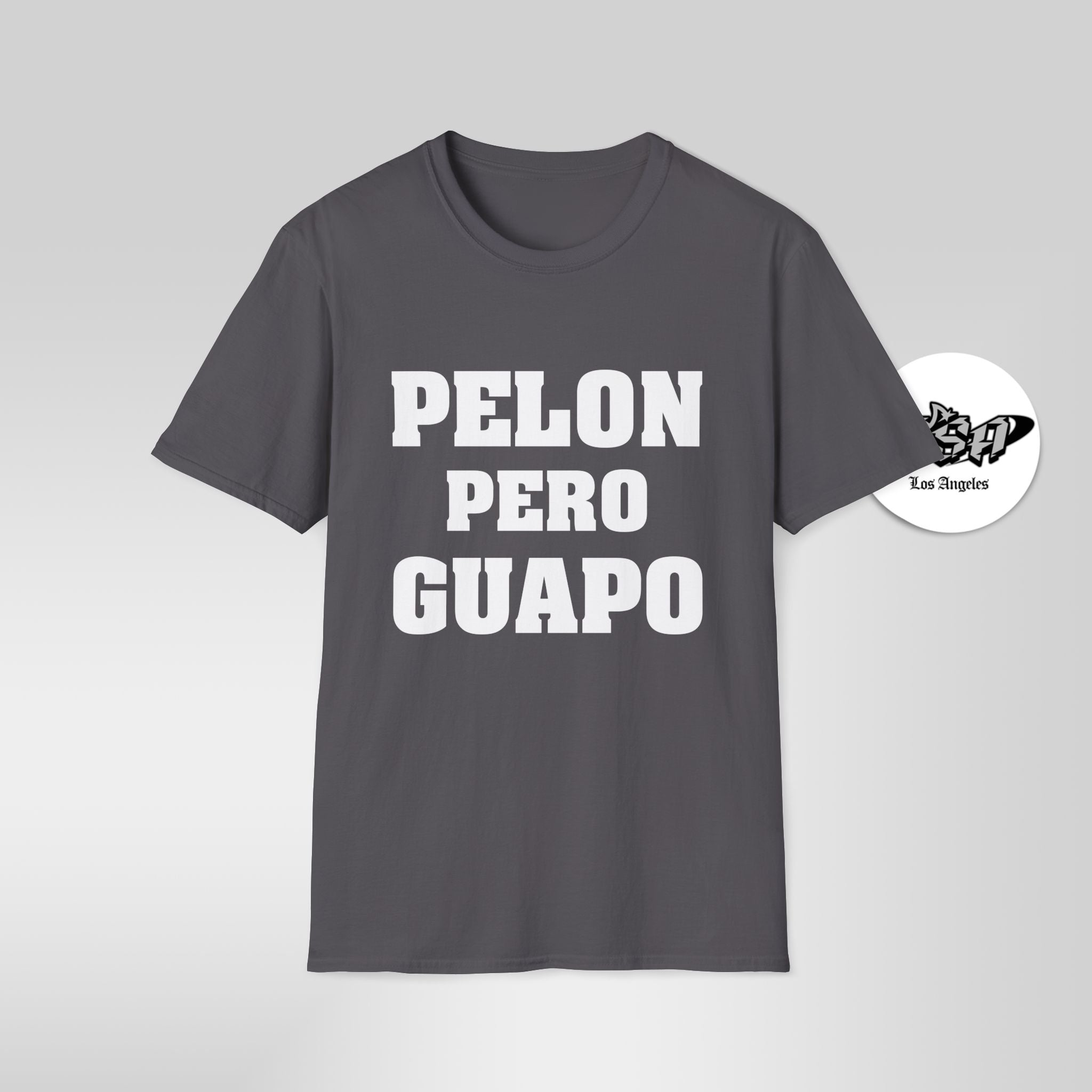Pelón Pero Guapo – Funny Bald Latino T-Shirt - Stonk Shark Co.
