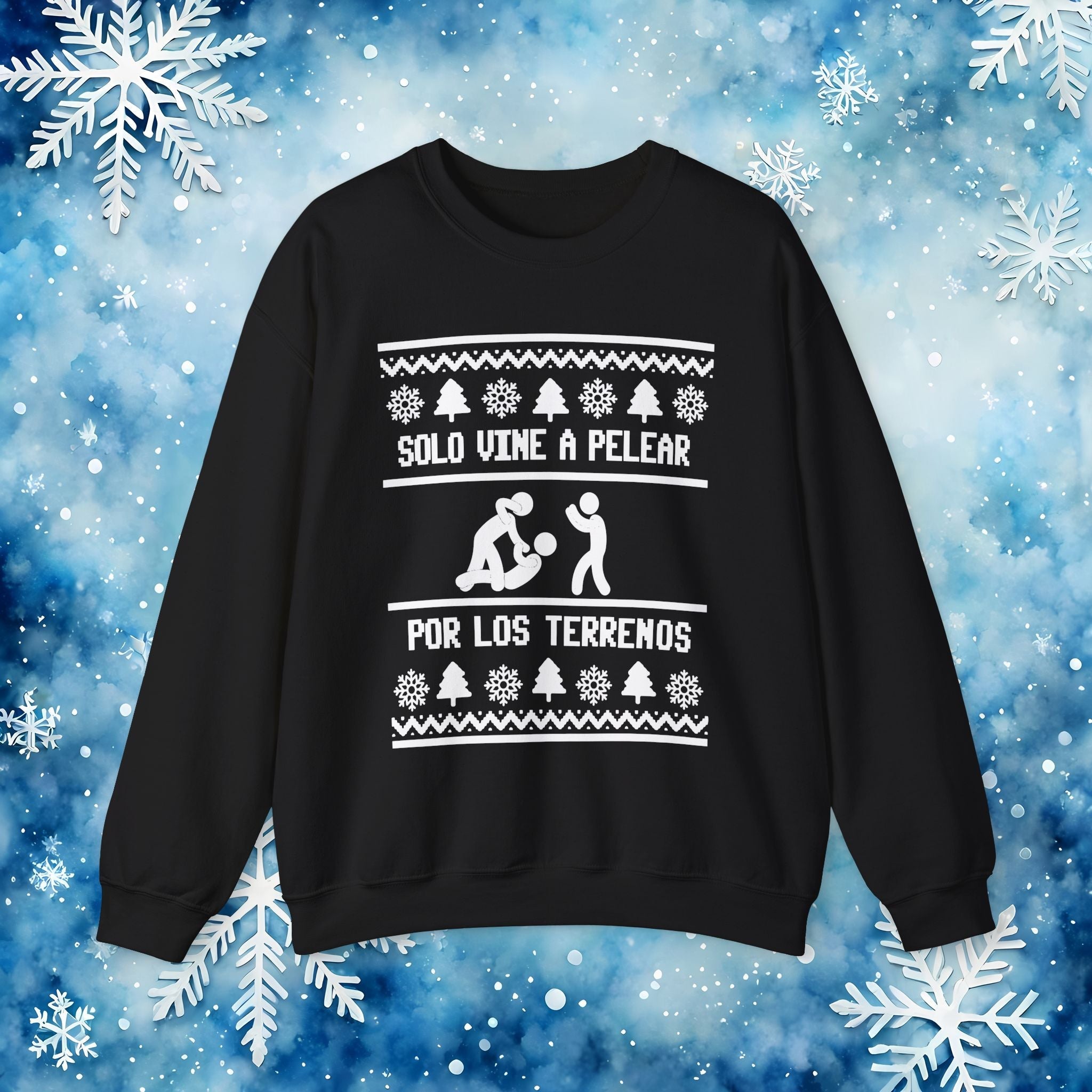 Solo Vine a Pelear por los Terrenos Ugly Christmas Sweater – Funny Hispanic Family Holiday Sweatshirt - Stonk Shark Co.